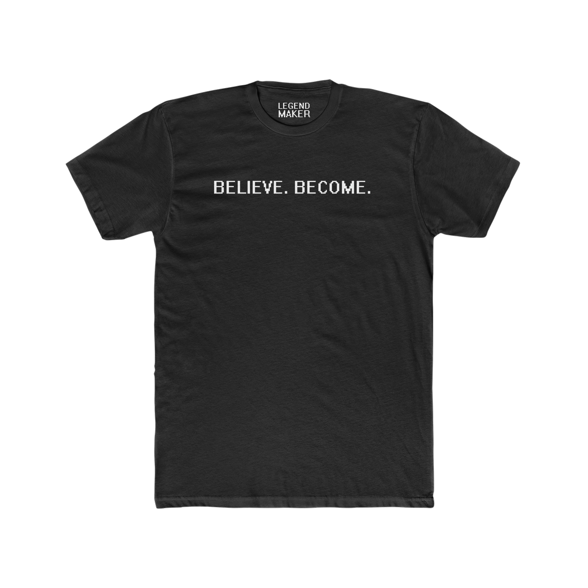 Believe. Become. Unisex Crew Tee