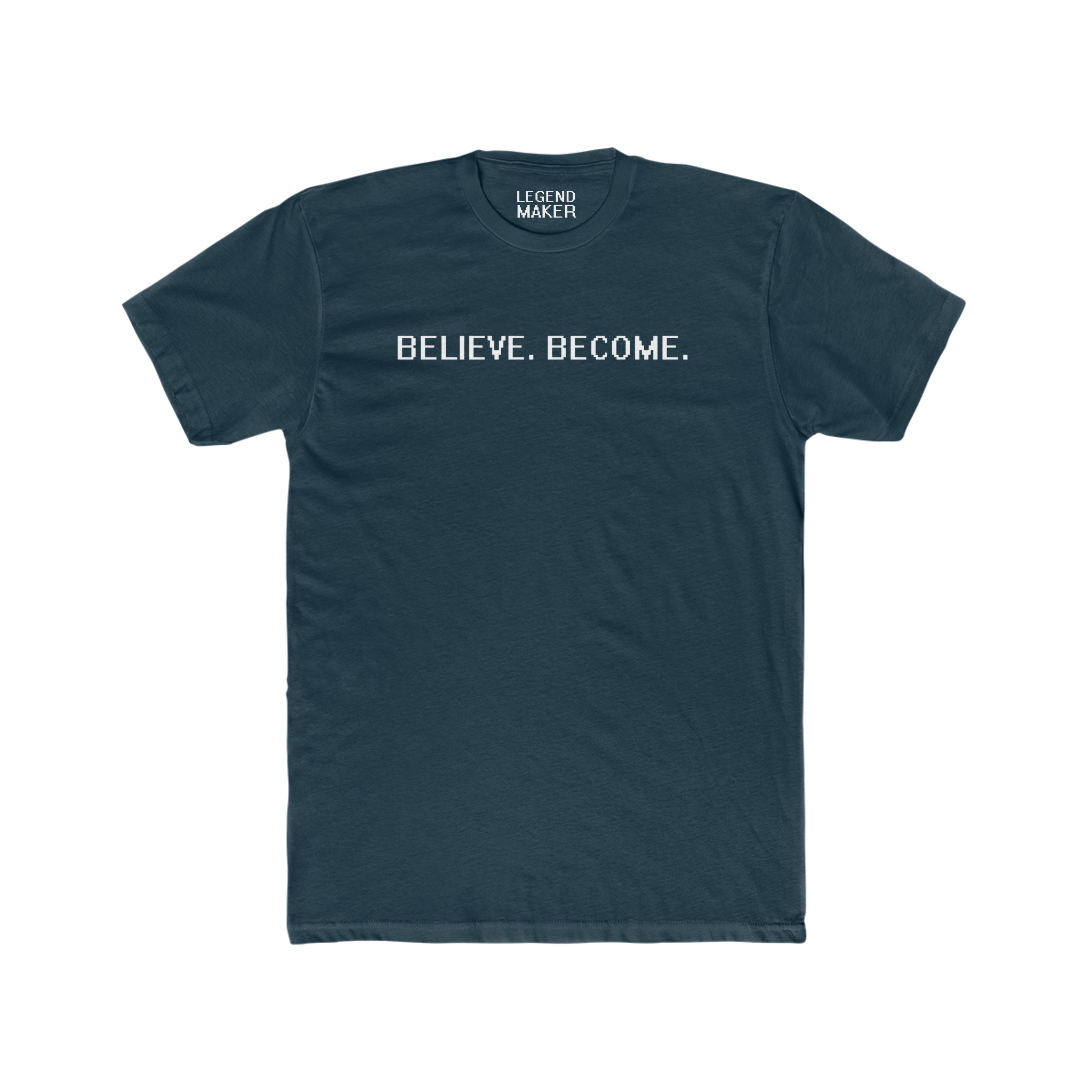 Believe. Become. Unisex Crew Tee