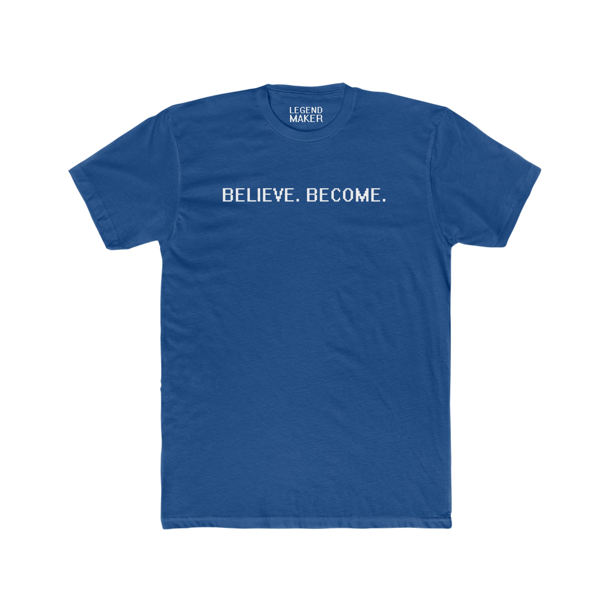 Believe. Become. Unisex Crew Tee