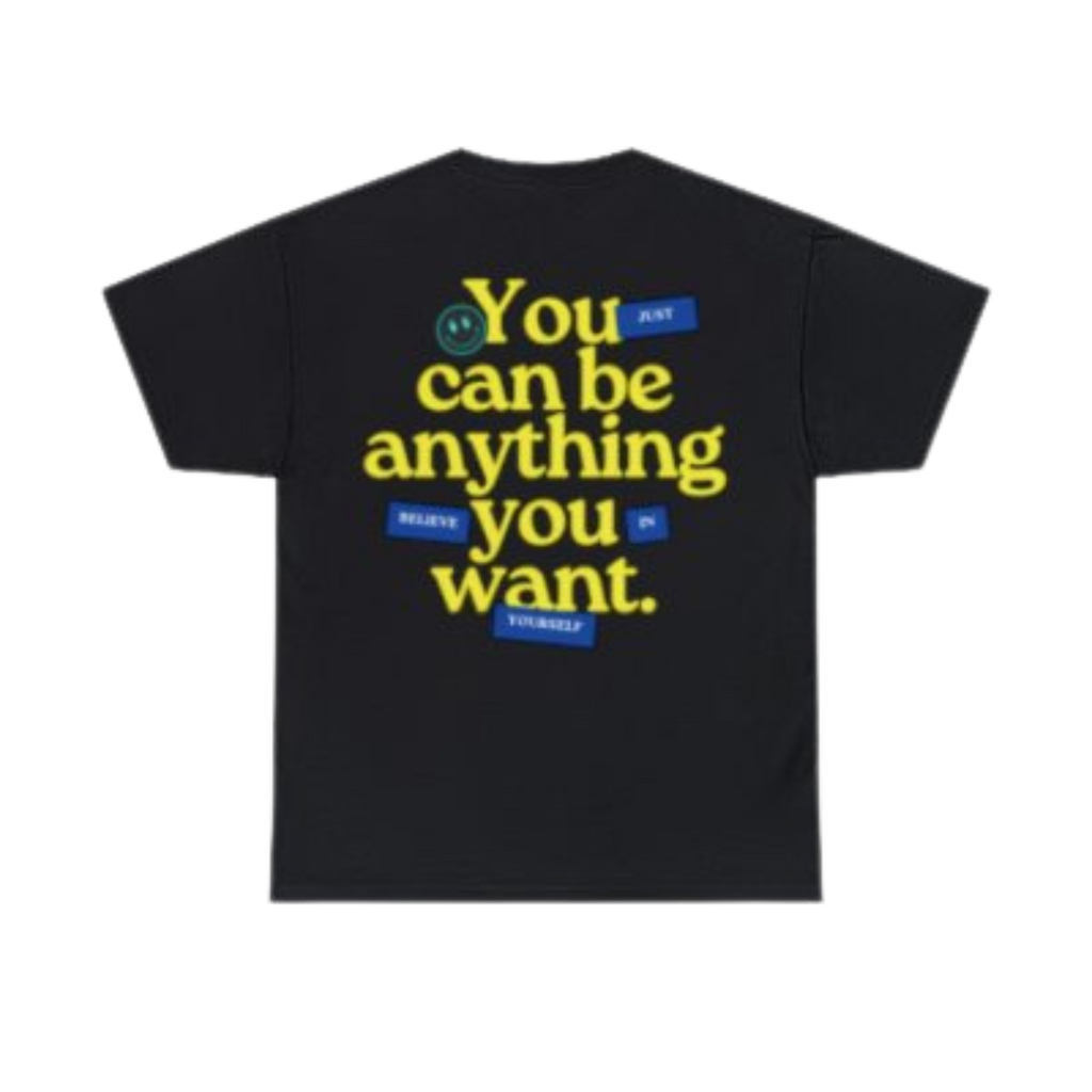 ”You Can Be Anything You Want” Unisex Heavy Cotton Tee (Yellow Text)